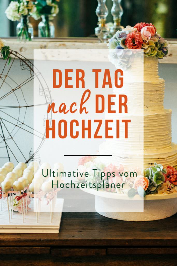 Der Tag nach der Hochzeit - Ultimative Tipps vom Hochzeitsplaner