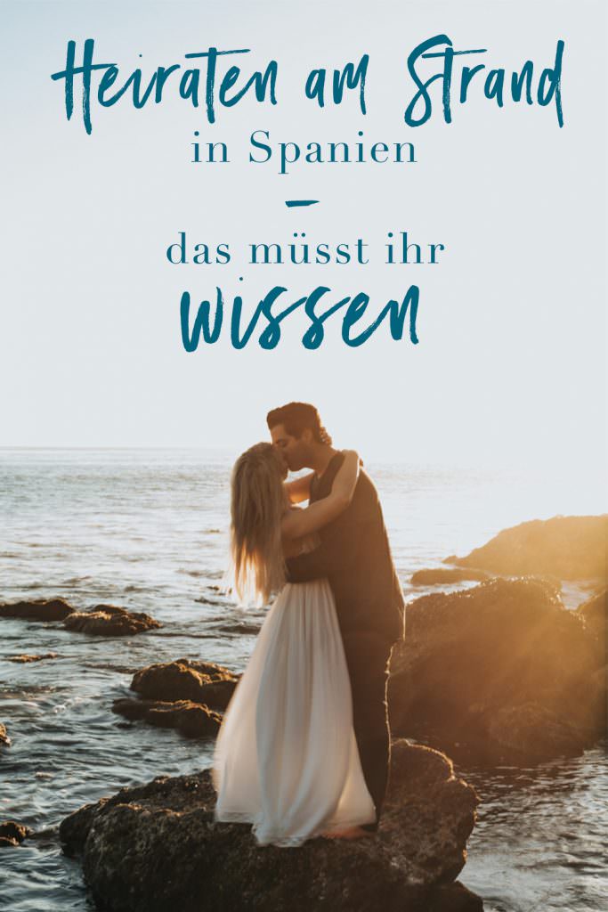 Hochzeitstipps: Heiraten am Strand in Spanien - das müsst ihr wissen