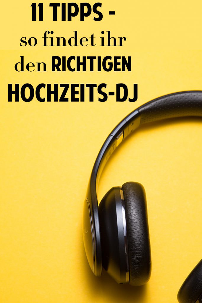 11 Tipps - so findet ihr den richtigen Hochzeits-DJ