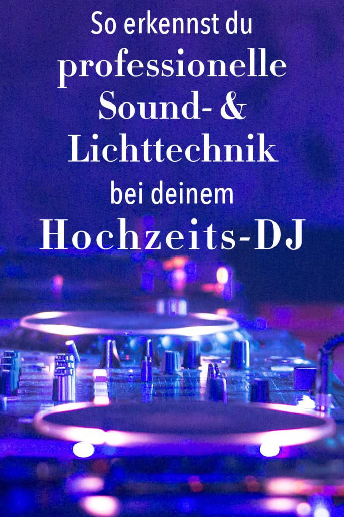 Hochzeitstipps: So erkennst du professionelle Sound- & Lichttechnik bei deinem Hochzeits-DJ