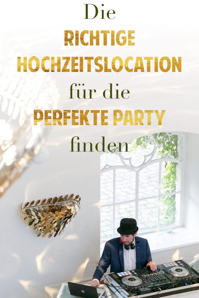 Hochzeits-DJ Tipps: Die richtige Hochzeitslocation für die perfekte Party finden